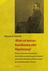 'Wiatr od morza': Auss&ouml;hnung oder Abgrenzung? - Wojciech Osinski