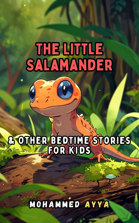 The Little Salamander -  Mohammed Ayya