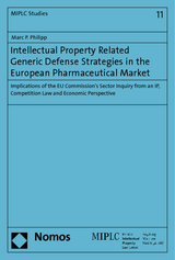 Intellectual Property Related Generic Defense Strategies in the European Pharmaceutical Market - Marc P. Philipp