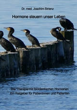 Hormone steuern unser Leben -  Joachim Strienz