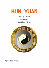 Hun Yuan Taijiquan (E-Book) -  Cecilia Lam,  Vive Hun Yuan,  Harald Aichlseder