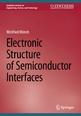 Electronic Structure of Semiconductor Interfaces - Winfried M&ouml;nch