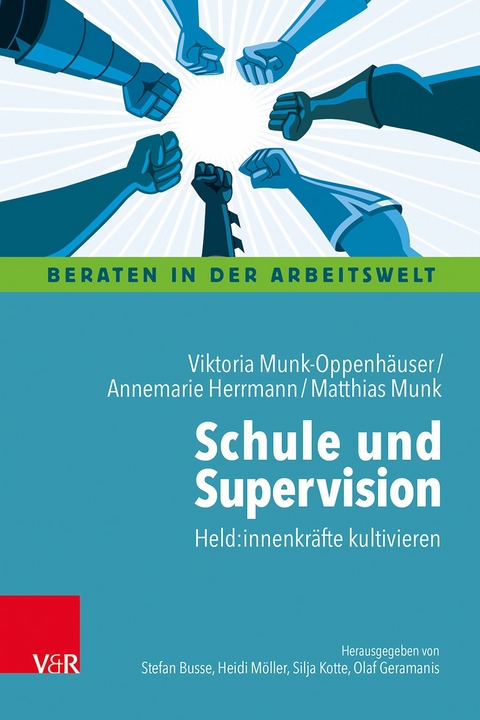 Schule und Supervision -  Viktoria Munk-Oppenh&auml;user,  Annemarie Herrmann,  Matthias Munk
