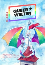 Queer*Welten 12-2023 - Das queerfeministische Phantastikmagazin - Rebecca Westkott, Yvonne Tunnat, Nox Juvenell, Kae Schwarz, Jamie-Lee Campbell,  Hollarius, Lars Schmeink