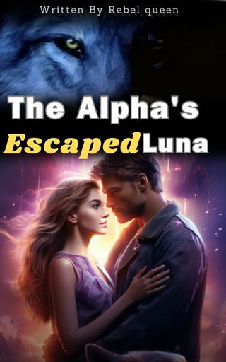 The Alpha's Escaped Luna