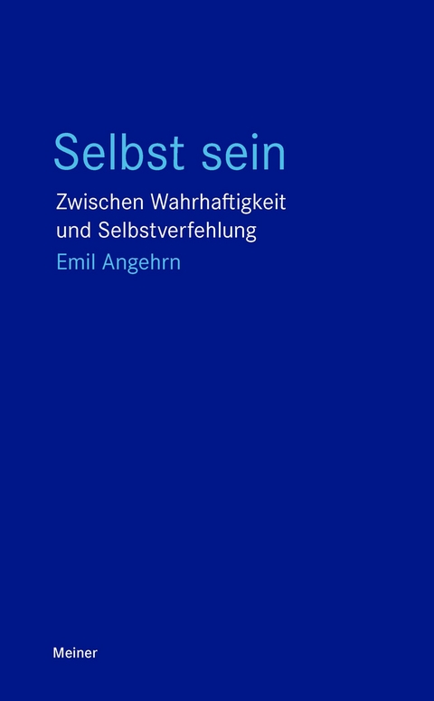 Selbst sein - Emil Angehrn
