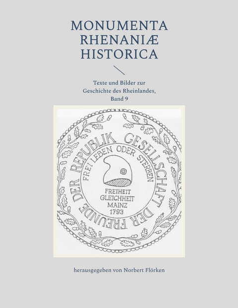 Monumenta Rhenaniae Historica - 