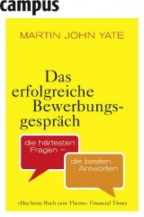 Das erfolgreiche Bewerbungsgespr&auml;ch - Martin John Yate