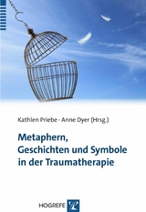 Metaphern, Geschichten und Symbole in der Traumatherapie - 