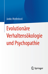 Evolution&auml;re Verhaltens&ouml;kologie und Psychopathie - Janko Međedović