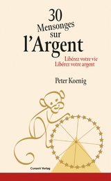 30 Mensonges sur l'Argent -  Peter Koenig