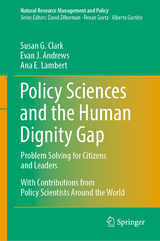 Policy Sciences and the Human Dignity Gap - Susan G. Clark, Evan J. Andrews, Ana E. Lambert