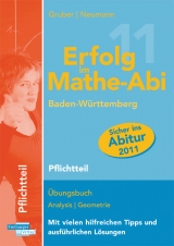 Erfolg im Mathe-Abi 2011 Baden-W&uuml;rttemberg Pflichtteil - Helmut Gruber, Robert Neumann
