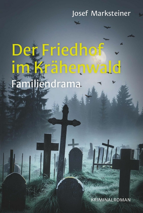 Der Friedhof im Kr&auml;henwald -  Josef Marksteiner