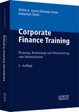Corporate Finance Training - Willis E. Eayrs, Dietmar Ernst, Sebastian Prexl