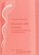 Anorexie und Bulimie - Johannes Bockem&uuml;hl