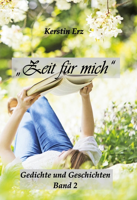 "Zeit f&uuml;r mich" -  Kerstin Erz