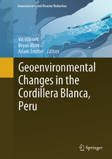 Geoenvironmental Changes in the Cordillera Blanca, Peru - 