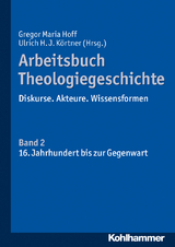 Arbeitsbuch Theologiegeschichte - 