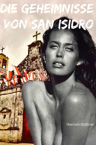 Die Geheimnisse von San Isidro