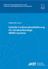 Hybride Funkkanalmodellierung f&uuml;r ultrabreitbandige MIMO-Systeme - Małgorzata Janson
