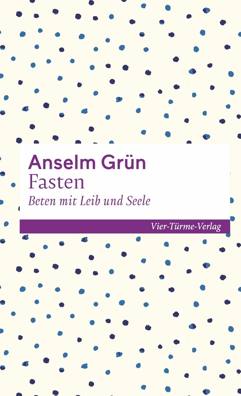 Fasten - Anselm Gr&uuml;n