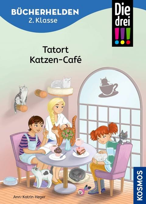 Die drei !!!, B&uuml;cherhelden 2. Klasse, Tatort Katzen-Caf&eacute; (drei Ausrufezeichen) - Ann-Katrin Heger