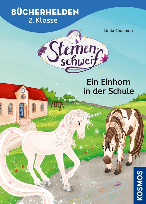 Sternenschweif, B&uuml;cherhelden 2. Klasse, Ein Einhorn in der Schule -  Linda Chapman