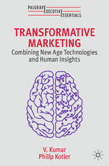Transformative Marketing -  V. Kumar,  Philip Kotler