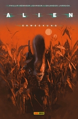 Alien - Erweckung - Phillip Kennedy Johnson