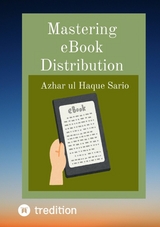 Mastering eBook Distribution -  Azhar ul Haque Sario Publishing