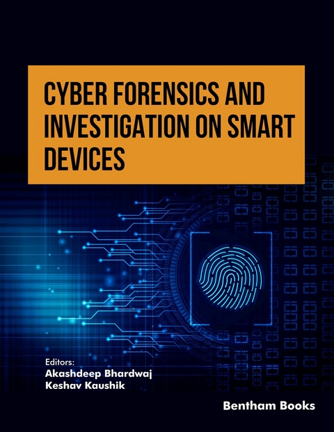 Cyber Forensics and Investigation on Smart Devices: Volume 1 - 