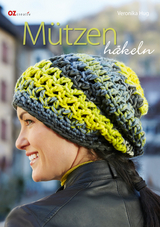 Mützen häkeln - Veronika Hug