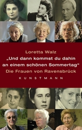 Und dann kommst Du dahin an einem sch&ouml;nen Sommertag -  Loretta Walz