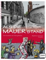 Als die Mauer stand - Schupelius, Magdalena; Schupelius, Gunnar