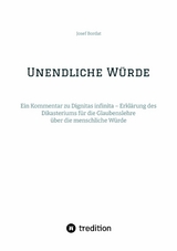 Unendliche Würde - Josef Bordat