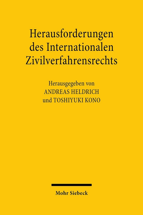 Herausforderungen des Internationalen Zivilverfahrensrechts - 