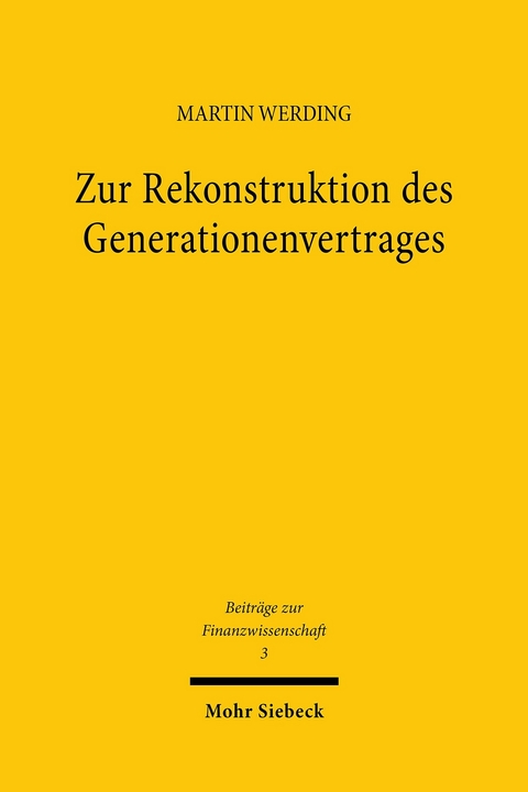 Zur Rekonstruktion des Generationenvertrages -  Martin Werding