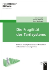 Die Fragilit&auml;t des Tarifsystems - Gerhard Bosch, Claudia Weinkopf, Georg Worthmann