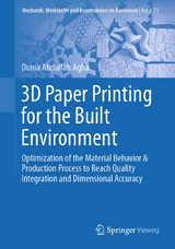 3D Paper Printing for the Built Environment -  Dunia Abdullah Agha