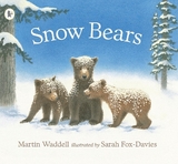 Snow Bears - Waddell, Martin