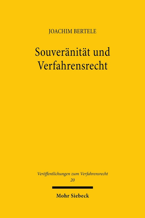 Souver&auml;nit&auml;t und Verfahrensrecht -  Joachim Bertele