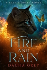 Fire and Rain -  Dauna Grey