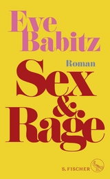 Sex & Rage - Eve Babitz