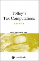 Tolley's Tax Computations 2011-12 - Tolley editorial team