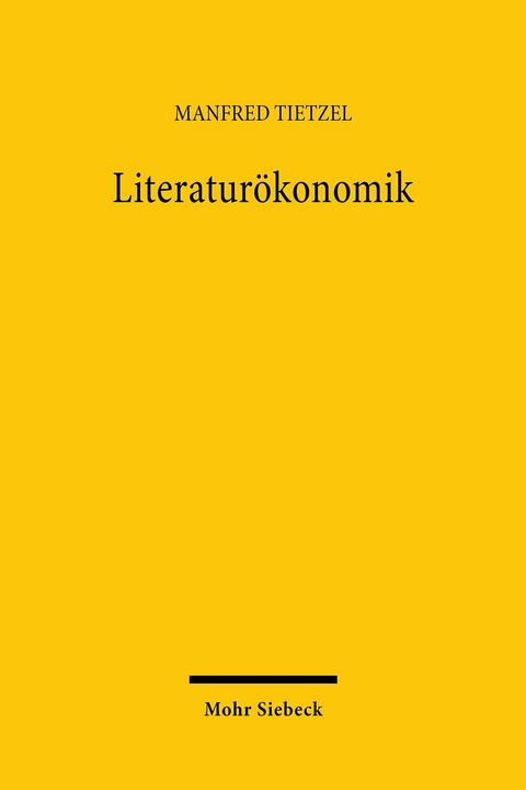 Literatur&ouml;konomik -  Manfred Tietzel