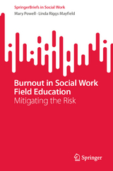 Burnout in Social Work Field Education -  Mary Powell,  Linda Riggs Mayfield