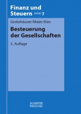 Besteuerung der Gesellschaften - Uwe Grobsh&auml;user, Walter Maier, Dieter Kies