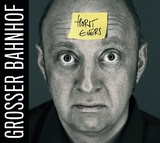 Gro&szlig;er Bahnhof - Horst Evers