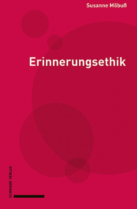 Erinnerungsethik - Susanne Möbuß